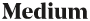 Medium
