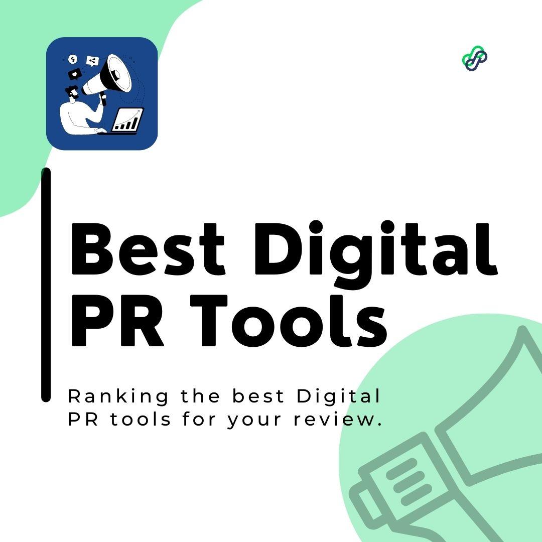 Best Digital PR Tools To Look Out For In 2023 | Growth Virality