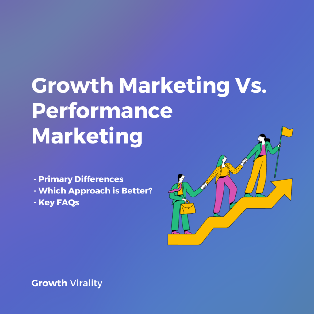 growth marketing vs performance marketing